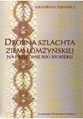 Drobna szlachta ziemi łomżyńskiej na przełomie XIX i XX wieku