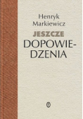 Jeszcze dopowiedzenia