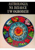 Astrologia na działce i w ogrodzie