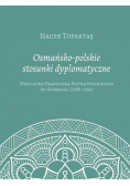 Osmańsko - polskie stosunki dyplomatyczne