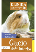 Klinika pod Boliłapką Gucio gubi futerko