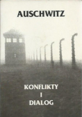 Auschwitz, konflikty i dialog