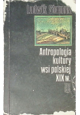 Antropologia kultury wsi polskiej XIX w