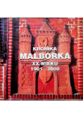 Kronika Malborka XX wieku 1901-2000