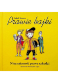 Prawie bajki Nieznajomość prawa szkodzi