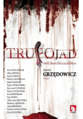 Trupojad nie ma ocalenia
