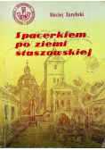 Spacerkiem po ziemi staszowskiej