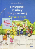 Dzieciaki z ulicy Księżycowej. Przygoda w zoo