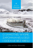 O samotnej wyspie, zapomnianej łodzi i oceanie bez kresu