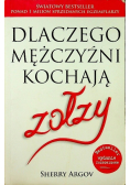 Dlaczego mężczyźni kochają zołzy