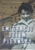 Emigracji dzień pierwszy