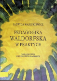 Pedagogika Waldorfska w teorii i praktyce