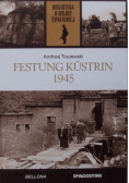 Biblioteka II Wojny Światowej Tom 68 Festung Kustrin 1945