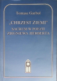 Chrzest ziemi sacrum w poezji Zbigniewa Herberta