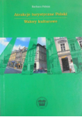 Atrakcje turystyczne Polski. Walory kulturowe