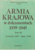Armia Krajowa w dokumentach 1939-1945  Tom III