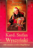 Kardynał Stefan Wyszyński 110 rocznica urodzin Sługi Bożego
