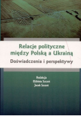 Relacje polityczne między Polską a Ukrainą