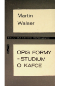 Opis formy - studium o Kafce