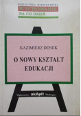O nowy kształt edukacji