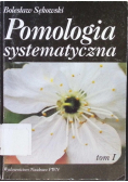 Pomologia systematyczna Tom I