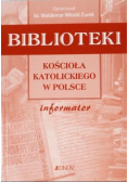 Biblioteki kościoła katolickiego w Polsce Informator