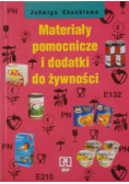 Materiały pomocnicze i dodatki do żywności