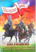 Ojczyzno ma. 103 Piosenki i pieśni patriotyczne