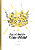 Poczet Królów i Książąt Polskich