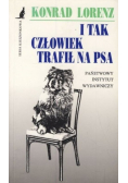 I tak człowiek trafił na psa