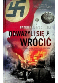 Odważyli się wrócić