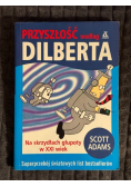 Przyszłość według Dilberta
