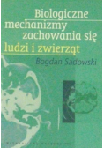 Biologiczne mechanizmy zachowania się ludzi i zwierząt