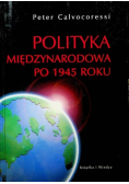 Polityka międzynarodowa po 1945 roku
