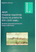 Język miejskiej wspólnoty Opola na przełomie XVII i XVIII wieku