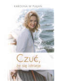Czuć że się istnieje