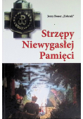 Strzępy Niewygasłej Pamięci