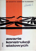 Awarie konstrukcji stalowych