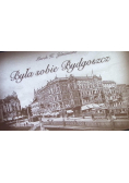 Była sobie Bydgoszcz