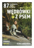 Wędrówki z psem 87 psiolubnych miejsc w Polsce