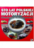 Sto lat Polskiej Motoryzacji