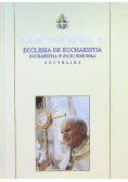 Ecclesia de Eucharistia Eucharystia w życiu Kościoła Encyklika