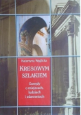 Kresowym szlakiem