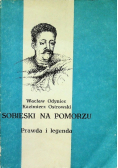 Sobieski na Pomorzu Prawda i legenda