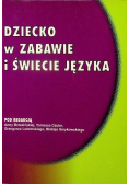 Dziecko w zabawie i świecie języka