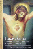 Rozważania na miesięczne odnowienie ducha w pierwszy piątek miesiąca Tom I