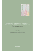 Drobiny, odpryski, resztki formy diafaniczne