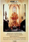 Aranżacja i wyposażenie zabytkowych prezbiteriów adaptowanych do wymogów liturgii posoborowej