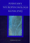 Podstawy neuropsychologii klinicznej