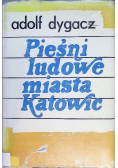 Pieśni ludowe miasta Katowic